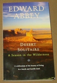 Image for Desert Solitaire - A Season in the Wilderness - a Celebration of the Beauty of Living in a Harsh and Hostile Land