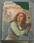 Image for DIE MARTINSKLAUSE ROM AUS DEM ANFANG DES 12 JARHUNDERTS - DIE ZWEI BUCHER IN EINEM BAND VOLLSTANDIGE ORIGINALAUSGABE (GERMAN - THE MARTINSKLAUSE)