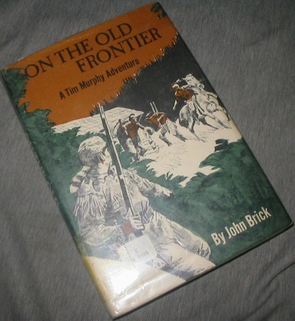 Image for ON THE OLD FRONTIER A Tim Murphy Adventure