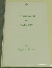 Image for GETHSEMANE TO CALVARY
