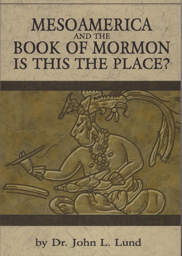 Image for MESOAMERICA AND THE BOOK OF MORMON - Is This the Place?