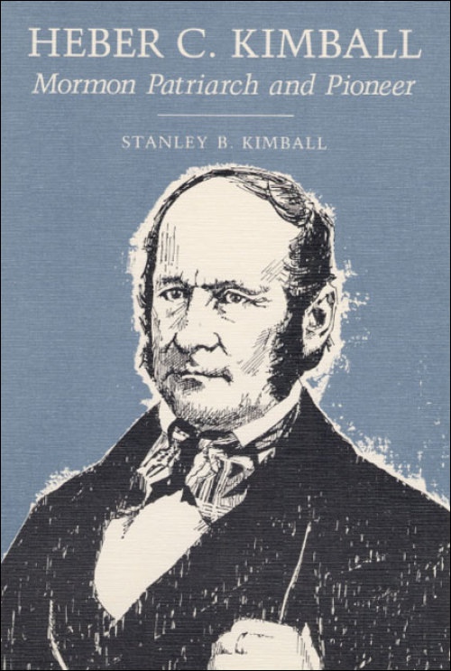 Image for HEBER C. KIMBALL - Mormon Patriarch and Pioneer