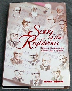 Image for SONG OF THE RIGHTEOUS - Music in the Lives of the Latter-Day Prophets