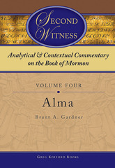 Analytical and Contextual Commentary on the Book of Mormon - Vol 4 - (Alma) Image for Analytical and Contextual Commentary on the Book of Mormon - Vol 4 - (Alma)