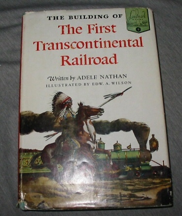 Image for THE BUILDING OF THE FIRST TRANSCONTINENTAL RAILROAD