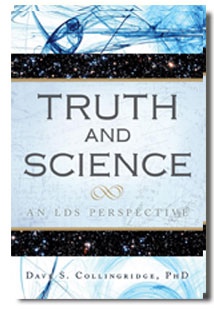 Image for Truth and Science - An LDS Perspective