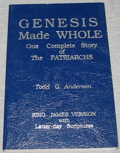 Image for GENESIS MADE WHOLE - One complete story of the patriarchs