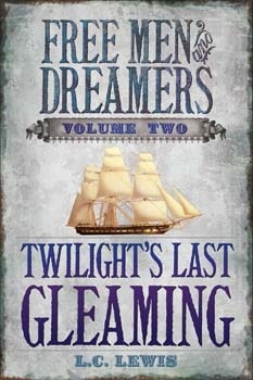 Image for Free Men and Dreamers - Vol 2 - Twilight's Last Gleaming