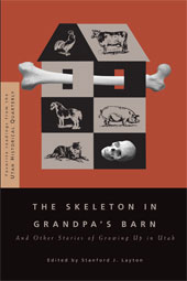 Image for THE SKELETON IN GRANDPA'S BARN - And Other Stories of Growing Up in Utah