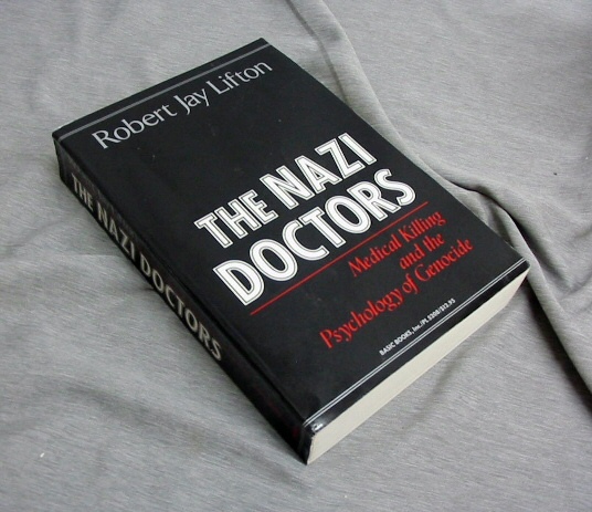 Image for THE NAZI DOCTORS - Medical Killing and the Psychology of Genocide