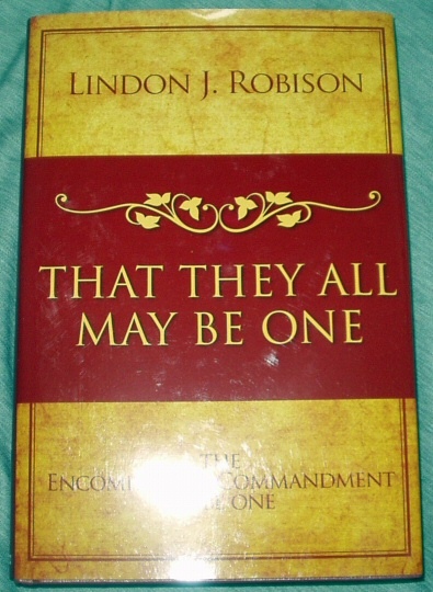 Image for THAT THEY ALL MAY BE ONE - The Encompassing Commandment to be One