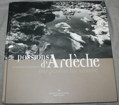Image for PASSIONS D' ARDÈCHE Our Passion for Ardèche.