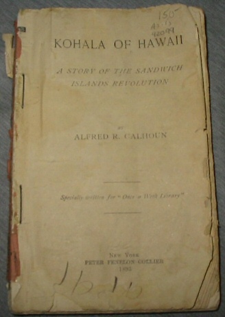 Image for KOHALA OF HAWAII - A Story of the Sandwich Islands Revolution