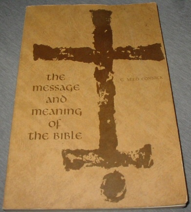 Image for THE MESSAGE AND MEANING OF THE BIBLE
