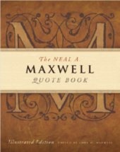 Image for The Neal A. Maxwell Quote Book - Illustrated Edition
