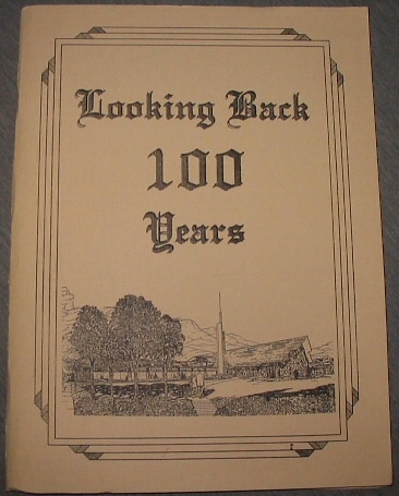 Image for Looking Back 100 Years; A Commemorative History of the Pleasant View First ward of the Provo Utah Sharon East Stake