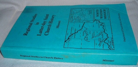 Image for REGIONAL STUDIES IN LATTER-DAY SAINT CHURCH HISTORY - Missouri