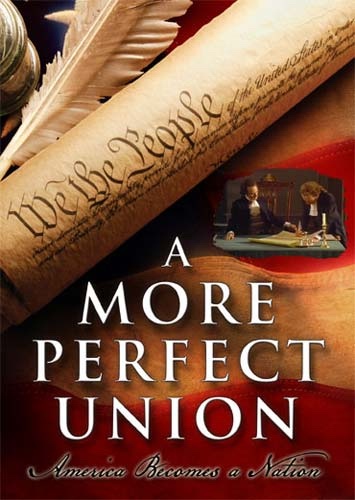 Image for A More Perfect Union - America Becomes a Nation