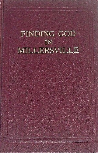 Image for FINDING GOD IN MILLERSVILLE (BY SPECIAL PERMISSION OF THE AMERICAN MAGAZINE)
