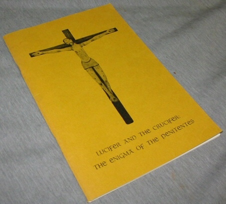 Image for Lucifer and the Crucifer - The Engima of the Penitentes