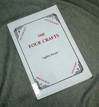 Image for THE FOUR; Doctorcraft, Lawyercraft, Priestcraft, Kingcraft