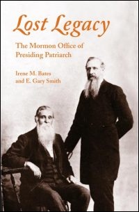 Image for Lost Legacy - THE MORMON OFFICE OF PRESIDING PATRIARCH