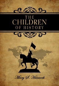 Image for The Children of History - Later Times (A. D. 1000 to 1910)