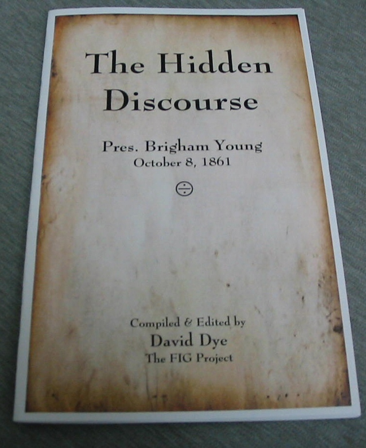 Image for The Hidden Discourse - Pres. Brigham Young, October 8, 1861