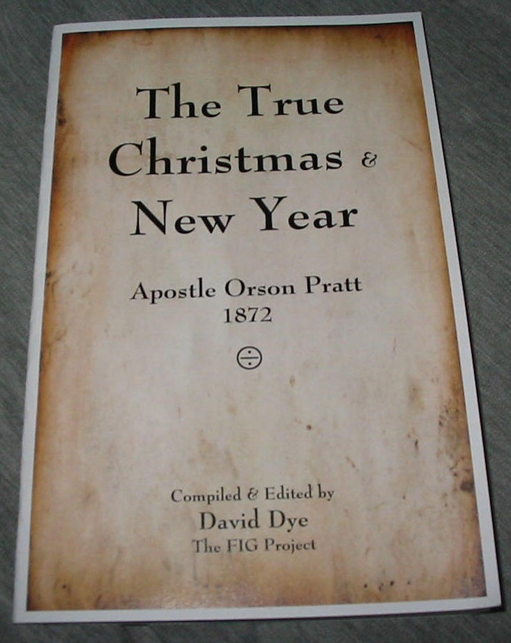 Image for The True Christmas and New Year - Apostle Orson Pratt 1872