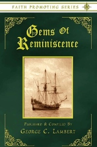Gems of Reminiscence - Faith Promoting Series Vol 17 Image for Gems of Reminiscence - Faith Promoting Series Vol 17