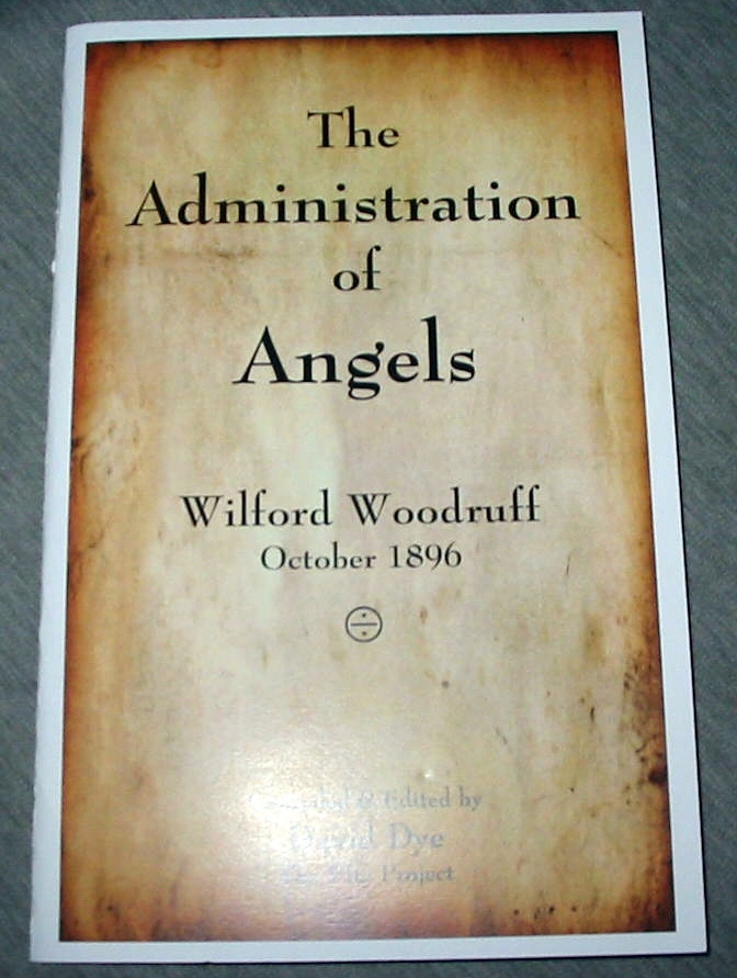 Image for The Administration of Angels - Wilford Woodruff October 1896
