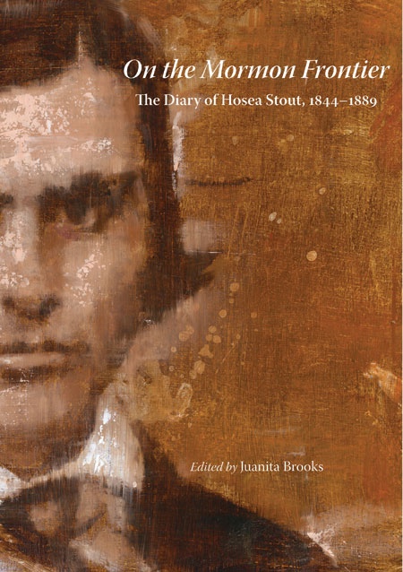 On the Mormon Frontier - The Diary of Hosea Stout, 1844-1889 Image for On the Mormon Frontier - The Diary of Hosea Stout, 1844-1889