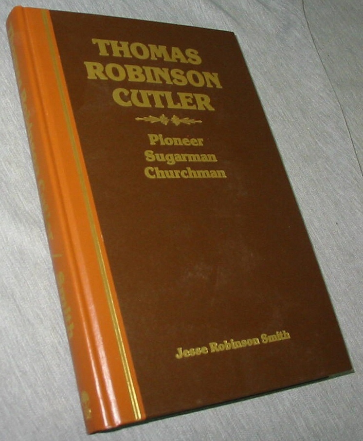 Image for Thomas Robinson Cutler - Pioneer, Sugarman, Churchman