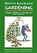 Image for Native American Gardening - Stories, Projects, and Recipes for Families