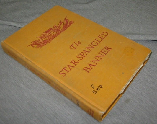 Image for THE Star Spangled Banner - The Thrilling Story of a Boy Who Lived the Words of Our National Anthem