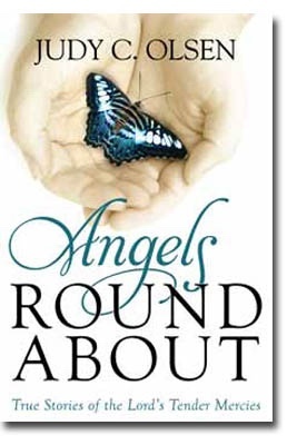 Image for Angels Round about - True Stories of the Lord's Tender Mercies
