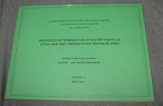 Proposed Determination of Water Rights in Utah Lake and Jordan River Drainage Area - In the District Court of the Seventh Judicial District of the State of Utah in and for Emery County Image for Proposed Determination of Water Rights in Utah Lake and Jordan River Drainage Area - In the District Court of the Seventh Judicial District of the State of Utah in and for Emery County