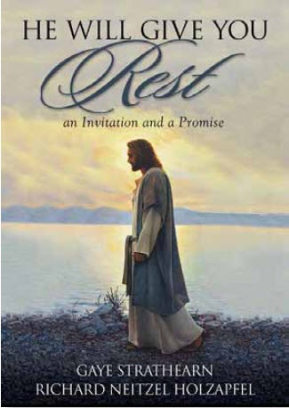 Image for He Will Give You Rest - An Invitation and a Promise