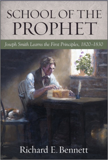 Image for School of the Prophet - Joseph Smith Learns the First Principles, 1820-1830
