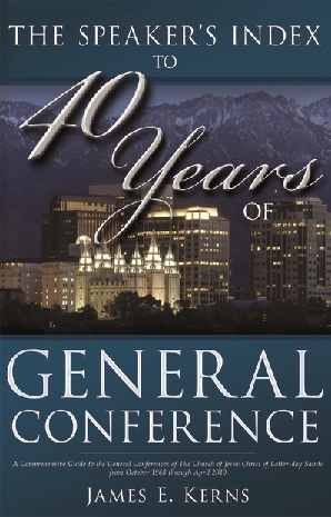 Image for The Speaker's Index to 40 Years of General Conference - A Comprehensive Guide to the General Confrences of the Church of Jesus Christ of Latter-Day Saints from October 1968 through April 2010
