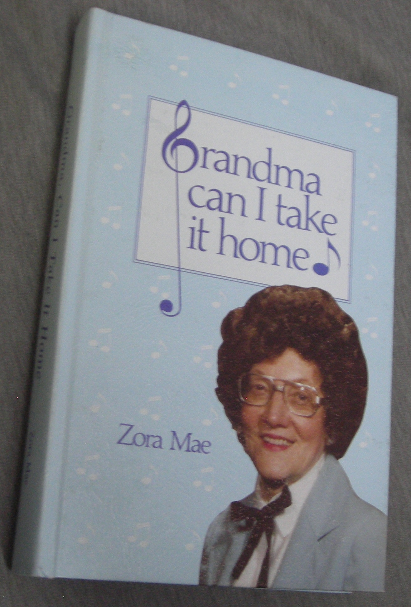 Image for Grandma, Can I Take it Home
