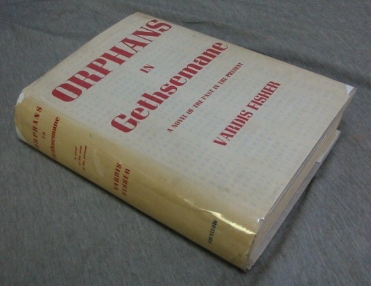 Image for Orphans in Gethsemane - (SIGNED) First Edition. A Novel or the Past in the Present