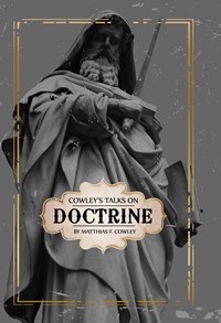 Image for COWLEY'S TALKS ON DOCTRINE