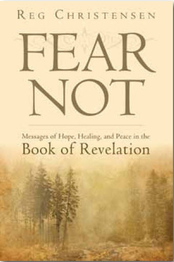 Image for Fear Not - Messages of Hope, Healing, and Peace in the Book of Revelation