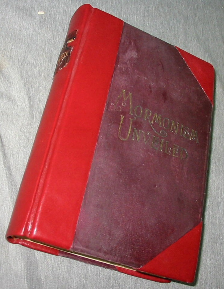 Image for Mormonism Unveiled - Including the Remarkable Life and Confessions of the Late Mormon Bishop John D. Lee; (Written by Himself) and a Complete Life of Brigham Young.