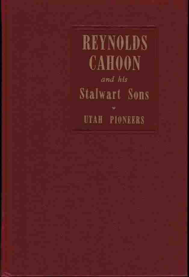 Image for Reynolds Cahoon and His Stalwart Sons - Utah Pioneers