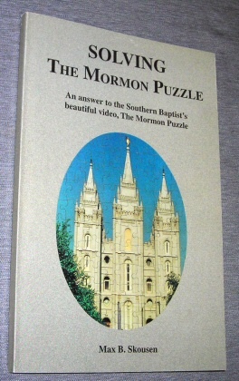Image for Solving The Mormon Puzzle - An answer to the Southern Baptist's beautiful video, The Mormon Puzzle