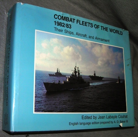 Combat Fleets of the World 1982/83 - Their Ships, Aircraft, and Armament Image for Combat Fleets of the World 1982/83 - Their Ships, Aircraft, and Armament