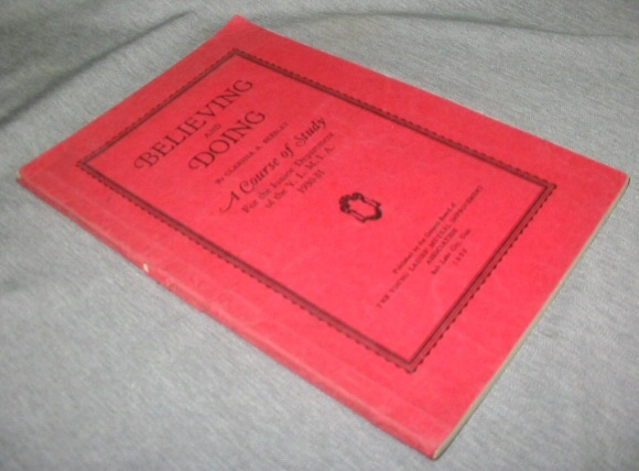 Image for Believing and Doing - A Course of Study for the Junior Department of the Y. L. M. I. A. 1930-31