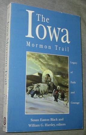 Image for The Iowa Mormon Trail - Legacy of Faith and Courage